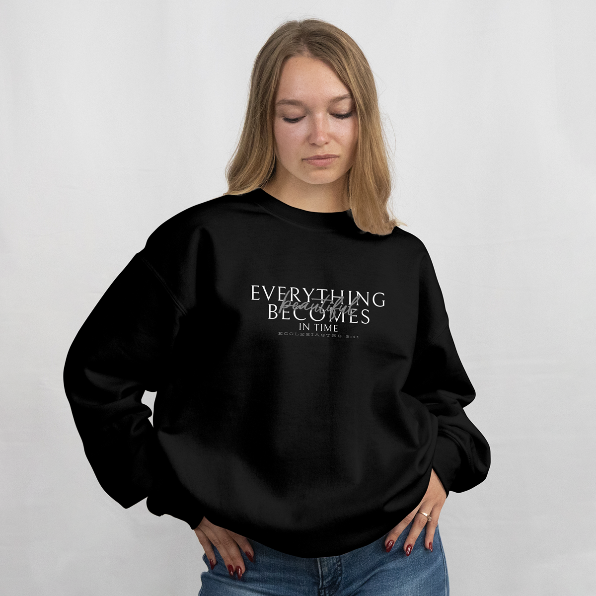 "beautiful in time" 002 - adult sweatshirt [ecclesiastes 3:11]