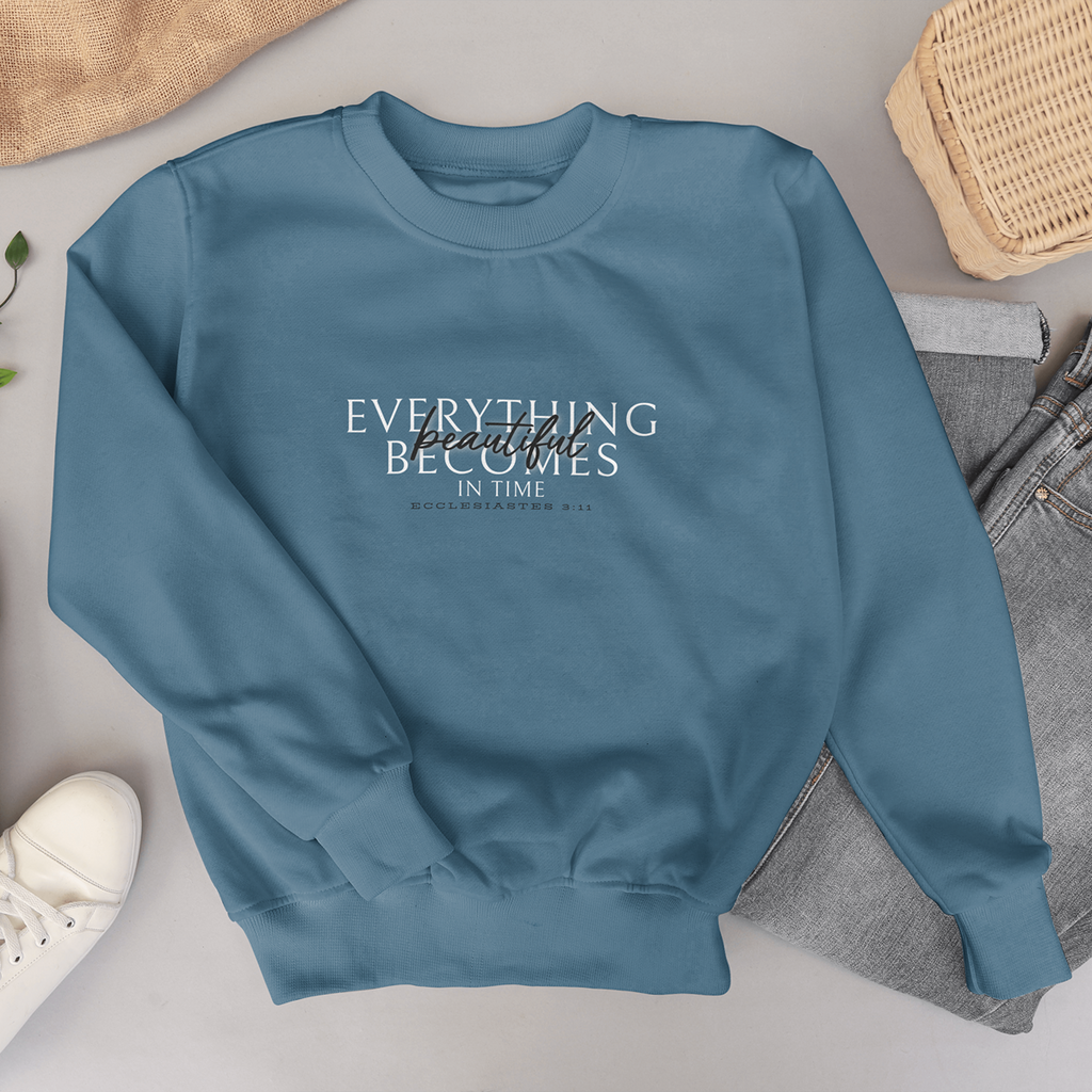 "beautiful in time" 002 - adult sweatshirt [ecclesiastes 3:11]